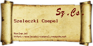Szeleczki Csepel névjegykártya